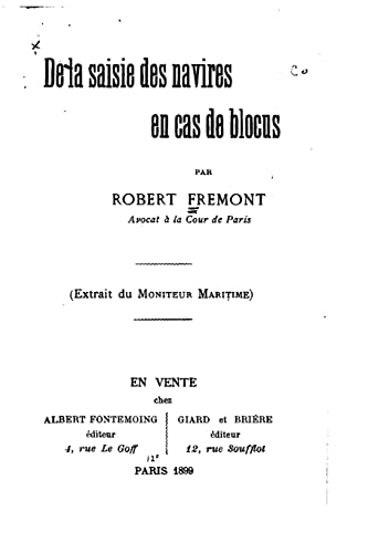 Stock image for De la saisie des navires en cas de blocus (French Edition) for sale by Lucky's Textbooks
