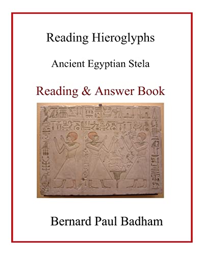 Stock image for Reading Hieroglyphs - Ancient Egyptian Stela : Reading and Answer Book for sale by Better World Books