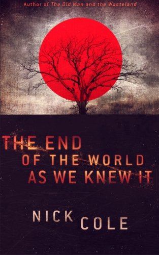 Stock image for The End of the World as We Knew It for sale by Idaho Youth Ranch Books