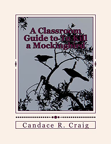 A Classroom Guide to To Kill a...