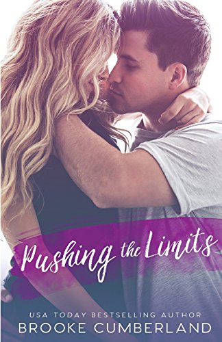 Stock image for Pushing the Limits: A Student/Teacher Romance for sale by Irish Booksellers