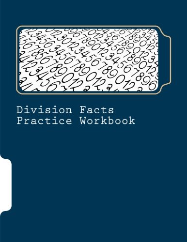 Imagen de archivo de Division Facts Practice Workbook : Part of the Easy Peasy All-In-One Homeschool a la venta por Better World Books