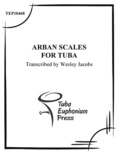 Stock image for Arban Scales for Tuba for sale by THE SAINT BOOKSTORE