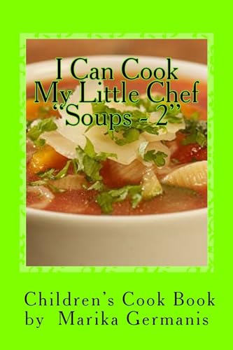 Beispielbild fr I Can Cook: Soups - 2 zum Verkauf von THE SAINT BOOKSTORE