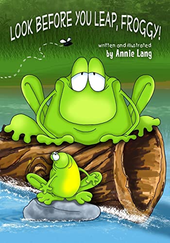 Imagen de archivo de Look Before You Leap, Froggy! a la venta por Lucky's Textbooks