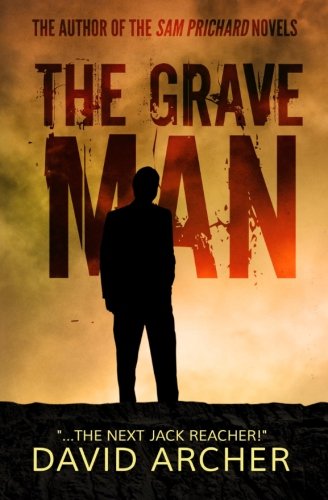 Beispielbild fr The Grave Man - A Sam Prichard Novel (The Sam Prichard Series) zum Verkauf von ThriftBooks-Atlanta