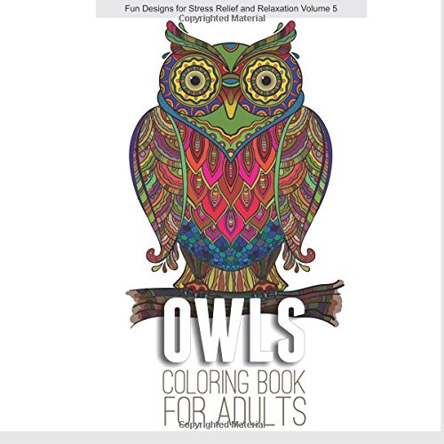 Beispielbild fr Owls Coloring Book for Adults (Fun Designs for Stress Relief and Relax zum Verkauf von Hawking Books