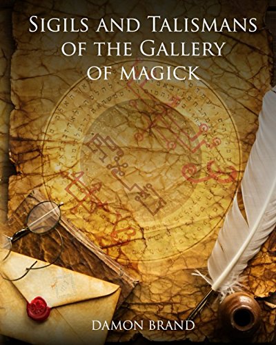 Stock image for Sigils and Talismans of The Gallery of Magick: Printed Sigils and Talismans For Magickal Workers for sale by Omega