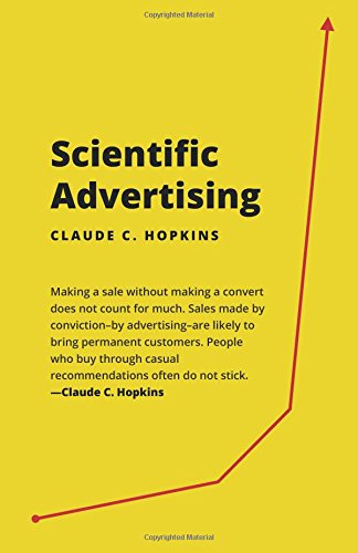 9781517038076: Scientific Advertising: 21 advertising, headline and copywriting techniques