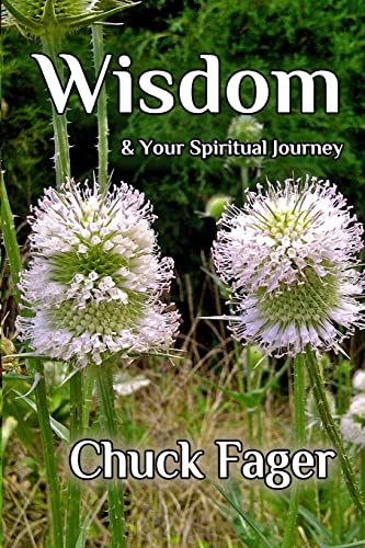 Stock image for Wisdom & Your Spiritual Journey: A Study of Wisdom In The Biblical And Quaker Traditions for sale by Lucky's Textbooks