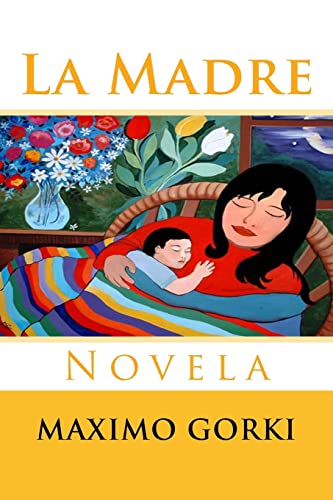 9781517043667: La Madre: Novela