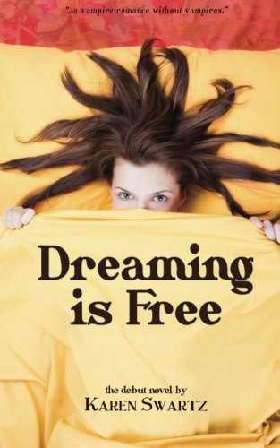 9781517047412: Dreaming Is Free: A Vampire Romance Without Vampires