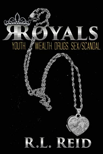 9781517048129: Royals: Youth.Wealth.Drugs.Sex.Scandal: Volume 1