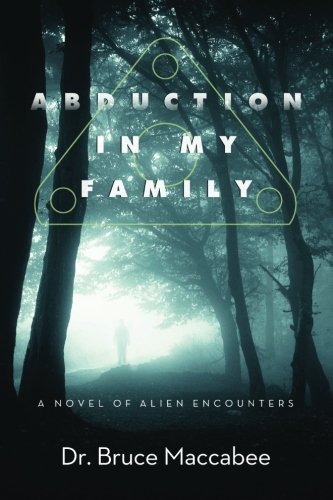 Stock image for Abduction In My Family: A Novel of Alien Encounters for sale by Revaluation Books