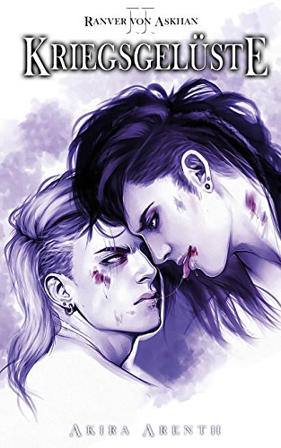 Beispielbild fr Ranver von Askhan - Band 2 - Kriegsgelste: 18+ Yaoi Manga Novel (Ranver von Askhan Trilogie) zum Verkauf von medimops