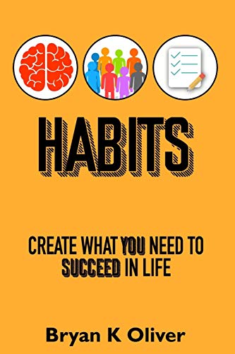 9781517081898: Habits: Create What You Need to Succeed in Life