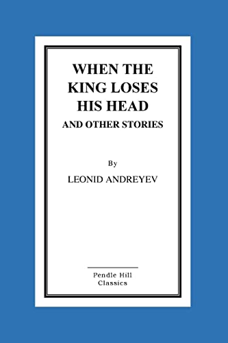Stock image for When The King Loses His Head And Other Stories for sale by THE SAINT BOOKSTORE