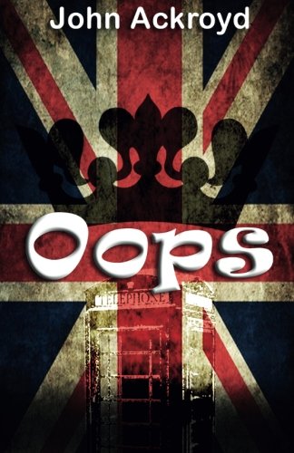 Stock image for Oops: Warning: Cheeky and humorous incidents in my young life for sale by Revaluation Books