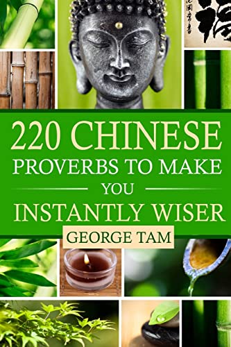 Stock image for 220 Chinese Proverbs To Make You Instantly Wiser for sale by -OnTimeBooks-