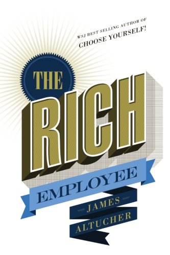 Imagen de archivo de The Rich Employee a la venta por SecondSale