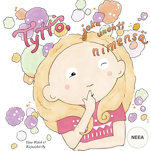 Imagen de archivo de Tytt, joka unohti nimens NEEA (Finnish Edition) a la venta por Lucky's Textbooks