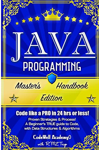 Immagine dell'editore per Java Programming : Master's Handbook: a TRUE Beginner's Guide! Problem Solving, Code, Data Science, Data Structures and Algorithms (Code Like a PRO in 24 Hrs or Less!) venduto da Better World Books Ltd
