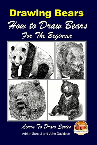 Imagen de archivo de Drawing Bears : How to Draw Bears For the Beginner a la venta por Goodwill