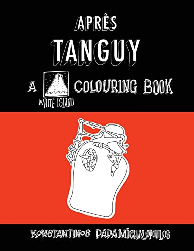 Imagen de archivo de Apres Tanguy: A colouring book a la venta por THE SAINT BOOKSTORE