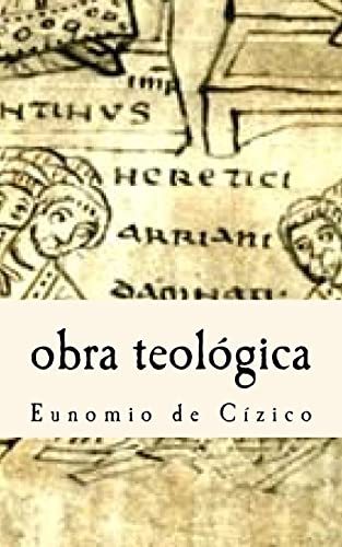 Imagen de archivo de Eunomio de Cizico- obra teolgica (Spanish Edition) a la venta por Lucky's Textbooks