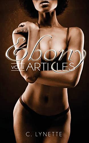 Stock image for Ebony Articles: Volume 2 for sale by THE SAINT BOOKSTORE