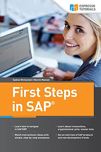 Stock image for First Steps in SAP: second, extended edition for sale by ThriftBooks-Atlanta