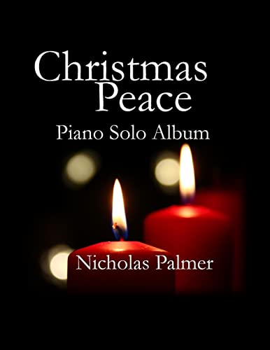 Beispielbild fr Christmas Peace: Piano Solo Album zum Verkauf von THE SAINT BOOKSTORE