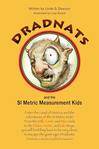 Imagen de archivo de Dradnats and the SI Metric Measurement Kids a la venta por ThriftBooks-Dallas