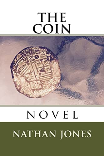 Imagen de archivo de The Coin: novel a la venta por Goodwill Southern California