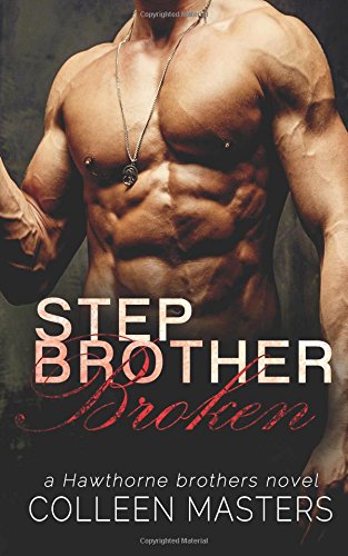 Beispielbild fr Stepbrother Broken (The Hawthorne Brothers) zum Verkauf von BooksRun
