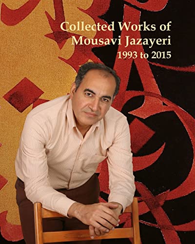 Stock image for Collected Works of Mousavi Jazayeri: 1993 to 2015 for sale by Lucky's Textbooks
