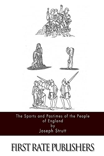 9781517113797: The Sports and Pastimes of the People of England