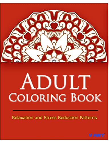 Stock image for Adult Coloring Book: Coloring Books for Adults Relaxation : Relaxation & Stress Relieving Patterns for sale by Lucky's Textbooks