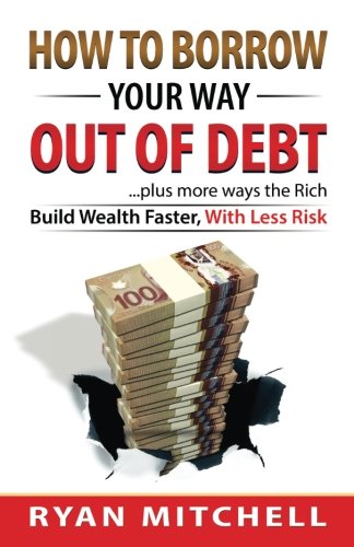 Beispielbild fr How to Borrow Your Way Out of Debt zum Verkauf von Better World Books