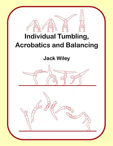 Imagen de archivo de Individual Tumbling, Acrobatics and Balancing a la venta por ThriftBooks-Atlanta