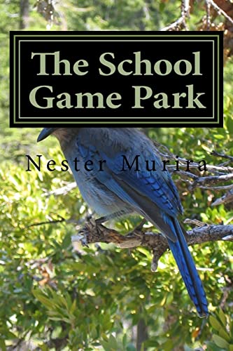 Stock image for The School Game Park for sale by ThriftBooks-Dallas