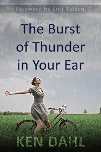 Beispielbild fr The Burst Of Thunder In Your Ear: The Demystification Of Nature, And Our Perfectly-Impersonal, Wondrously-Indifferent God zum Verkauf von THE SAINT BOOKSTORE