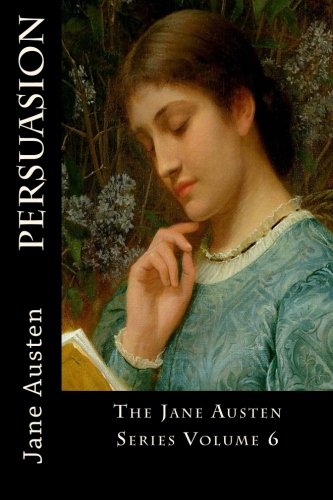 Beispielbild fr Persuasion: The Jane Austen Series Volume 6 zum Verkauf von Revaluation Books