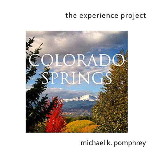 Beispielbild fr The Experience Project: Colorado Springs Book 1 (Mobile Me Photography) zum Verkauf von SecondSale