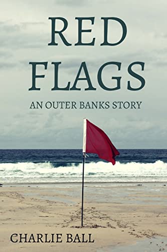Stock image for Red Flags: An Outer Banks Story for sale by Wonder Book
