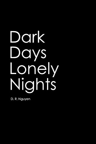 Stock image for Dark Days Lonely Nights (Love & Lost Poetry) for sale by Once Upon A Time Books
