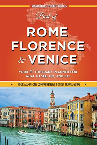 Beispielbild fr Best of Rome, Florence and Venice: Your #1 Itinerary Planner for What to See, Do, and Eat in Rome, Florence and Venice, Italy zum Verkauf von AwesomeBooks