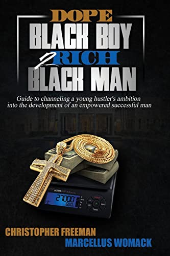 Beispielbild fr Dope Black Boy 2 Rich Black Man: Guide to channeling a young hustler's ambition into the development of an empowered successful man zum Verkauf von PlumCircle
