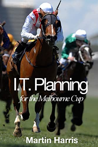 Stock image for IT Planning for the Melbourne Cup for sale by THE SAINT BOOKSTORE