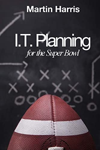Stock image for IT Planning for the Super Bowl for sale by THE SAINT BOOKSTORE